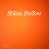 Taco Don Julio - Bikini Bottom - Single
