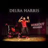 Delra Harris - Workout Megamix